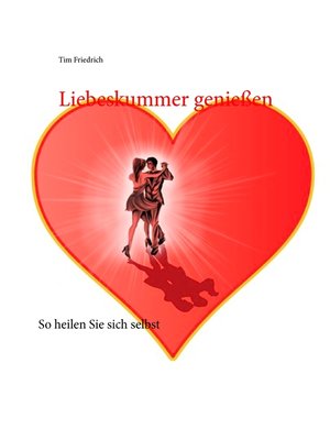 cover image of Liebeskummer genießen